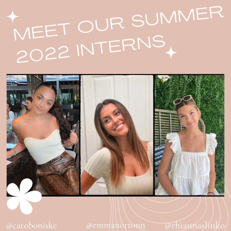 Meet Our Summer 2022 Interns