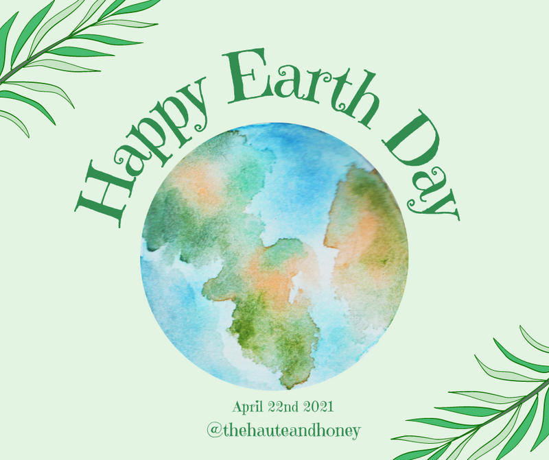 Earth Day with Haute & Honey