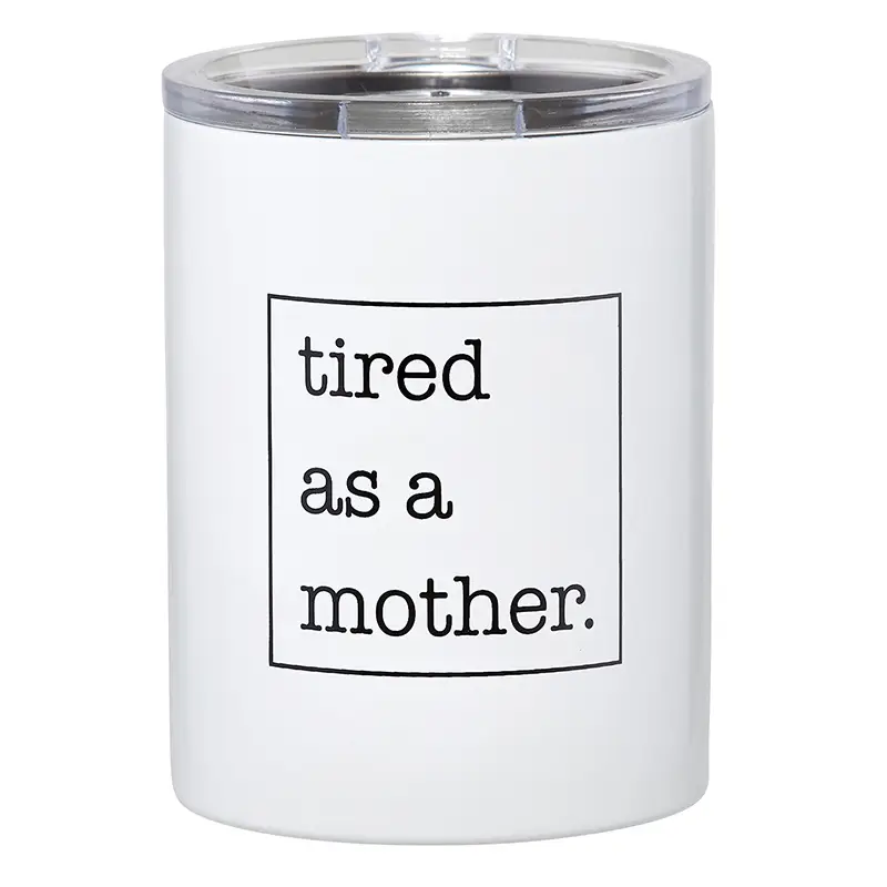 Tired As A Mother